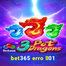 bet365 erro ll01